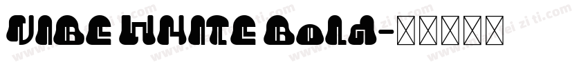 VIBE WHITE Bold字体转换